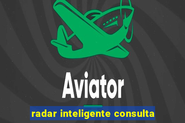 radar inteligente consulta